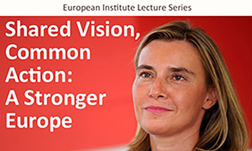 Federica Mogherini: the EU Global Strategy, European Institute Lecture Series poster